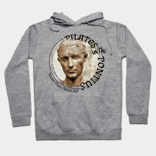 Pilates with Pontius Hoodie